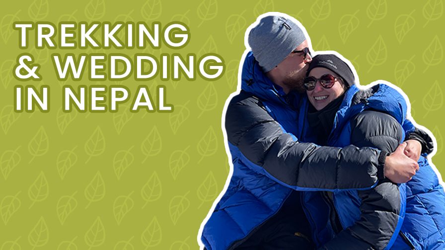 Treking & wedding in Nepal – Ismael von der Gathen